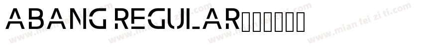 Abang Regular字体转换